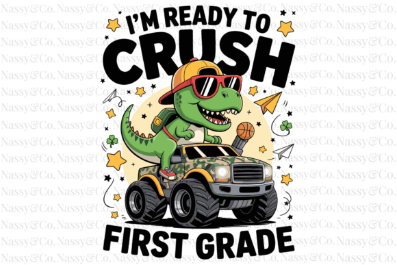 Download I’m Ready to Crush First 1st Grade PNG - 1st grade Collection